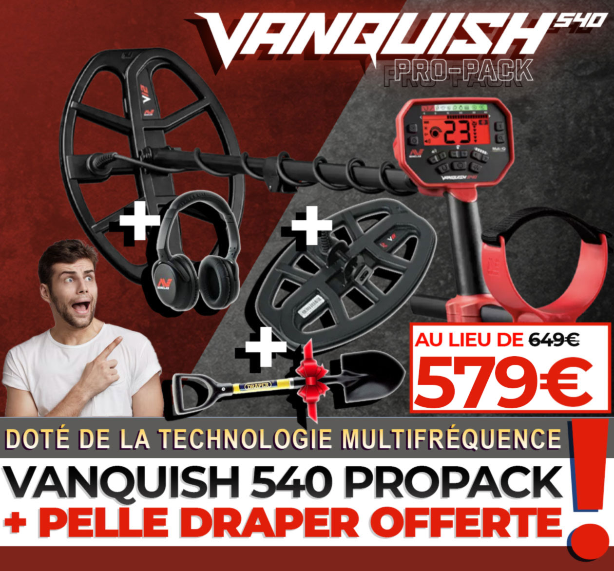 DÉCOUVREZ le Vanquish 540 Pro-Pack